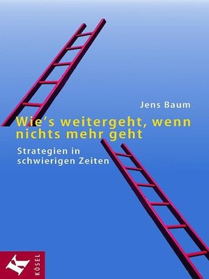 cover image of Wie's weitergeht, wenn nichts mehr geht